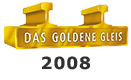 Goldnes Gleis 2008